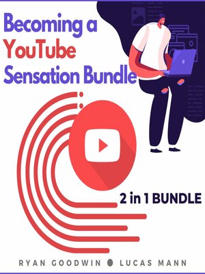 cover image of Becoming a YouTube Sensation Bundle, 2 in 1 Bundle